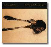 Black Sun Productions Milky Smell -front