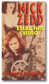 Nick Zedd: Steal this video -front